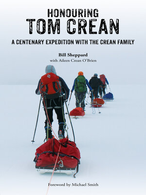 cover image of Honouring Tom Crean: a Centenary Expedition With the Crean Family